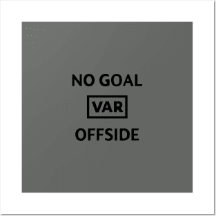 No Goal VAR offside Posters and Art